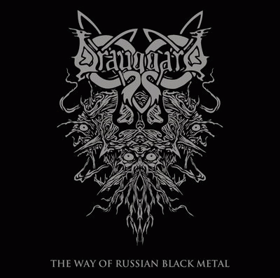 Drauggard : The Way of Russian Black Metal